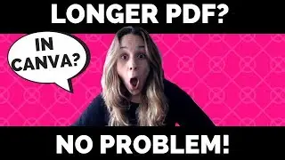 How to Make PDF Longer Than 30 Pages in Canva - (Merge PDF Files Together)