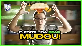 Mudança no EDITAL DA EEAR | EAGS E CFS