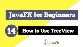 JavaFX Tutorial for Beginners 14 - How to use TreeView in JavaFX
