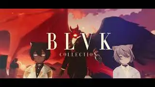 BLVK Season 2 PV MV