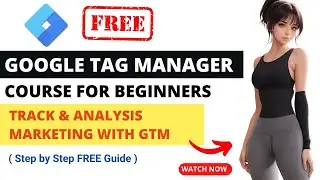 Google Tag Manager Course | Google Tag Manager tutorial | Google Tag Manager Setup | GTM