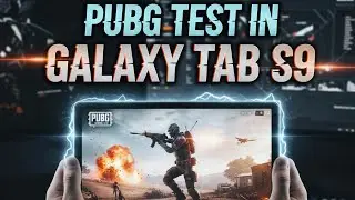Samsung Galaxy Tab S9 PUBG TEST 120 FPS IN 2026 
