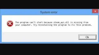 how to fix steam_api.dll 2017 updated