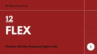 Flexbox Dersleri -12- Flex