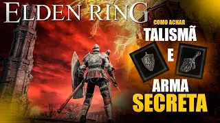 Elden Ring - Como achar Talismã e Arma SECRETA (atualizado 2023)