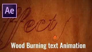 Wood Burning Text Animation in After effect || Adobe After Effect Tutorial