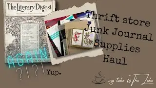 Thrift store haul for Junk Journal Supplies--yup, she's at it again 🤦🏻‍♀️🛒🛍🛒🛍🛒