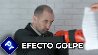 Efecto GOLPE en Premiere Pro (Tutorial rápido)