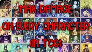 MAX DAMAGE On Every Character (In TCG)