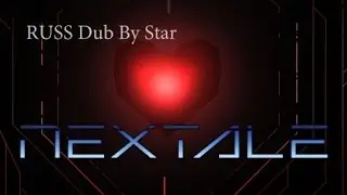 NEXTALE [RUS DUB] By Star #1