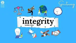 Sanctuary I Integrity I Daniel Paul