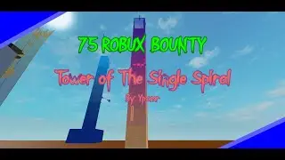[75 ROBUX BOUNTY] Tower of The Single Spiral (Insane) [Azi's House of Soul Crushing Towers]