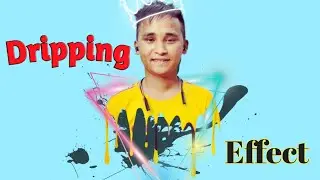 Dripping Effect || Picart Edit ||