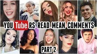MORE YOUTUBERS READ MEAN COMMENTS