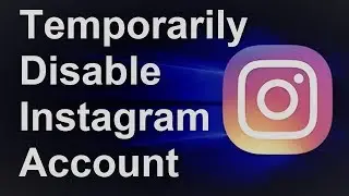 How To Temporarily Disable Instagram Account