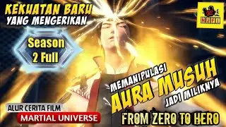 SEASON 2 ❗❕ SELURUH ALUR CERITA DONGHUA WU DONG QIAN KUN FULL EPISODE 01 - 12 END