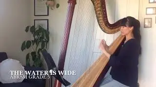 Water is Wide, trad. British Isles arr. Kim Robertson (ABRSM Grade 5 Harp)