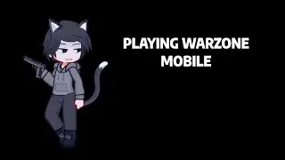 playing call of duty warzone mobile