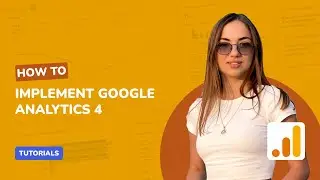 💻 How to Implement Google Analytics 4 💻