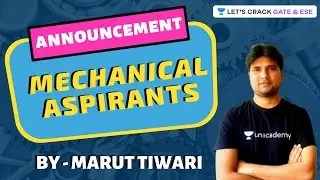 Big Announcement for Mechanical Aspirants by Marut Sir | GATE/ESE 2021 Exam Preparation