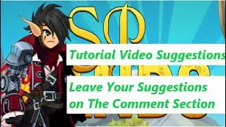 Tutorial Video Suggestions for SPLANDS Leave Your Suggestions At The Comment Section