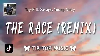 Tay-K - The Race (Remix) (Lyrics) ft.21 Savage 