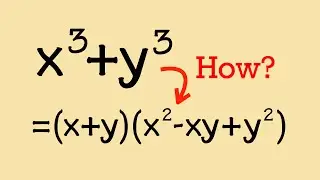 How to prove the sum of two cubes factoring formula