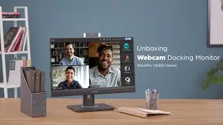 Unboxing WorkPro VG56V Webcam Docking Monitor: How To Setup and Use
