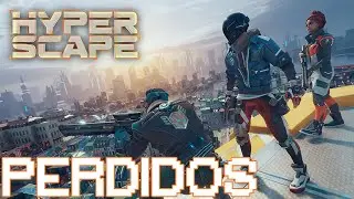 PERDIDOS NO HYPER SCAPE...