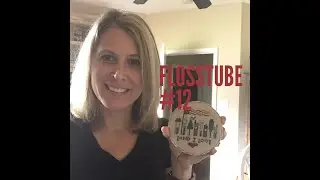 FlossTube #12
