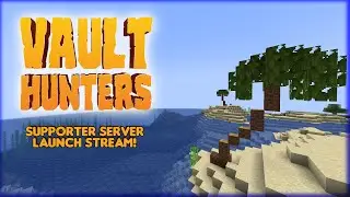 Vault Hunters Patreon Server Launch Day!