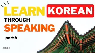 Learn 🇰🇷Korean Language for EPS TOPIK | part 6 | 