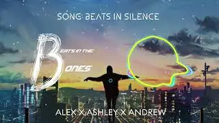 Beats In Silence  •  NEW PHONK MUSIC  •  ALEX X ASHLEY X ANDREW  •  Beats in the Bones