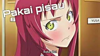 Ketika cowo dan cewe bertengkar || Anime Sub Indo