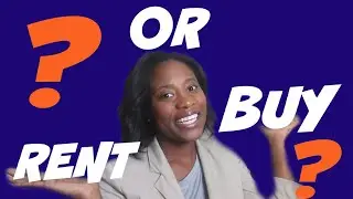 Should I BUY a HOUSE OR RENT? (WATCH BEFORE YOU BUY!) | RENTING vs BUYING a HOUSE