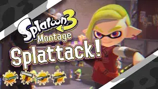 Splattack! | Splatoon 3 Montage