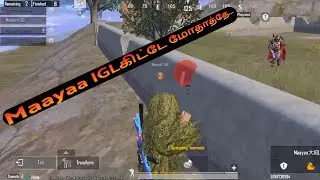 Maayaa IGLகிட்டே மோதாத்தே... BGMI PUBG | Maayaa Gaming