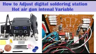 how to adjust soldering station hot air gun variable temperature 