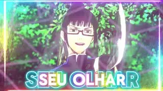 💔 - SEU OLHAR - 🥇° 『Edit/Trap』4KFPS 🎑° - CapCut