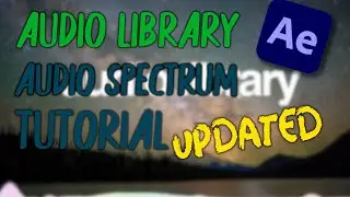 CREATE Audio Library Audio Spectrum IN ADOBE AFTER EFECTS (UPDATED)