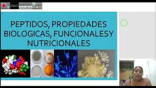 PEPTIDOS BIOACTIVOS, PROPIEDADES BIOLOGICAS Y NUTRICIONALES