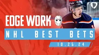 NHL PICKS AND PREDICTIONS TODAY (10/25/24) | Edge Work Presented by FanDuel