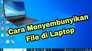 Cara Menyembunyikan File di Laptop