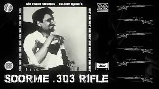 SOORME X .303 RIFLE - KULDEEP MANAK X THE PRINCE X REMIXED