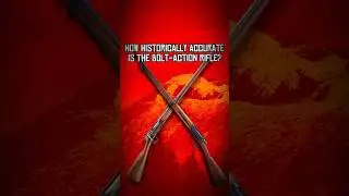 How Historically Accurate Is The Bolt-Action Rifle? PT2 #rdr2 #reddeadredemption #accuracy #history