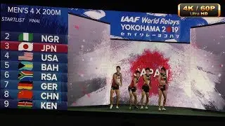 Men's 4x200m FINAL　World Relays  Yokohama 2019 4K