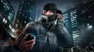 Первые 20 минут Watch_Dogs (PC)