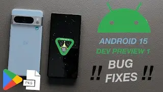 FIX Android 15 Bugs [Play Store Crashing] [Package Installer].!