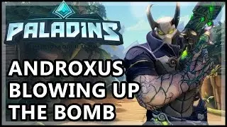 Paladins Androxus Gameplay - Blowing Up The Bomb - Paladins Gameplay Androxus Guide