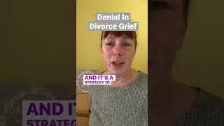 Denial &  Divorce Grief? 💔 